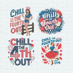 Chill The 4th Out SVG PNG Bundle