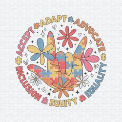Accept Adapt Advocate Inclusion Equity Equality Autism SVG