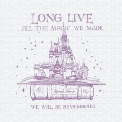 Long Live All The Magic We Made Speak Now SVG