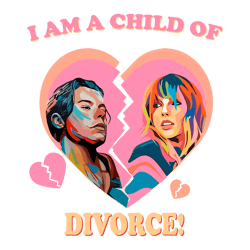 Harry Taylor I Am A Child Of Divorce Svg Cutting Digital File