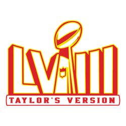 Super Bowl Lviii Taylors Version Svg, Love Taylor Love NFL Football