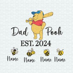 Personalized Dad Pooh Est 2024 SVG