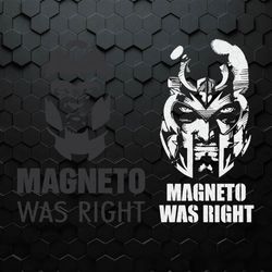 Magneto Was Right Powerful Mutant SVG