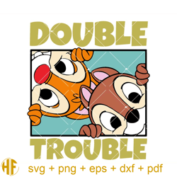 Double Trouble Svg, Chip and Dale Svg, Rescue Rangers Svg.jpg