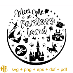 Meet Me At Fantasy Land Svg, Disneyland Svg, Disney World.jpg