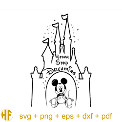 Never Stop Dreaming Svg, Magical and Fabulous Svg, Mickey.jpg