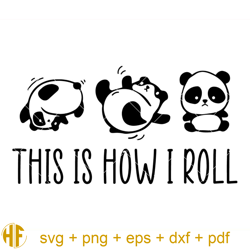 This is How I Roll Panda Style Svg, Rolling Panda Svg, Panda.jpg