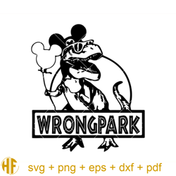 Wrong Park Svg, Disneyland Svg, DisneyWorld & Jurassic Park.jpg
