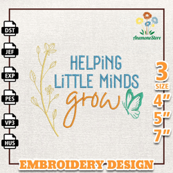 Helping Little Minds Grow Squad Embroidery Design, Back To School Embroidery File, School Life Embroidery Design, Cute K