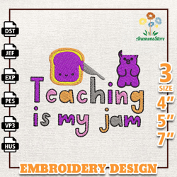 Teaching Is My Jam Embroidery Designs, Back To School Embroidery Designs, Funny School Life Embroidery File, Gummy Bear