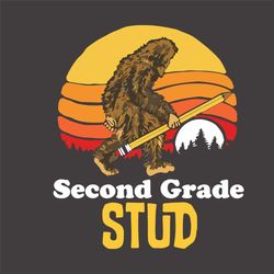 Bigfoot Second Grade Stud Svg, Back To School Svg, Bigfoot Svg, Funny Bigfoot Svg, 2nd Grade Svg, School Svg, Teacher Sv