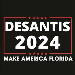 Desantis 2024 Make America Florida Svg, Trending Svg, Desantis 2024 Svg, America Svg, Florida Svg, America Florida Svg,