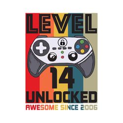 Level 14 Unlocked Awesome 2006 Boys 14th Birthday Video Game, Trending Svg, Birthday Svg, 14th birthday, birthday gift,
