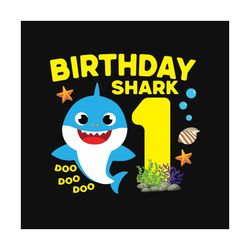 Birthday Baby Shark 1 Year Old Svg, Birthday Svg, Birthday Shark Svg, 1st Birthday Shark, Baby Shark Svg, 1st Birthday S