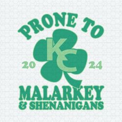Kansas City Prone To Malarkey And Shenanigans SVG