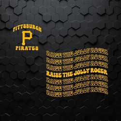 Raise The Jolly Roger Pittsburgh Pirates SVG