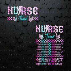 Nurse Tour Some Days I Rock It PNG