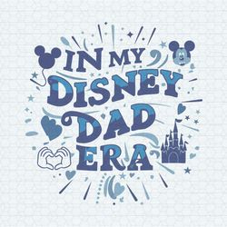 Retro In My Disney Dad Era Magical Daddy SVG
