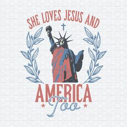 She Loves Jesus And America Too Statue of Liberty SVG