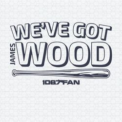 James Wood We Have Got Wood SVG