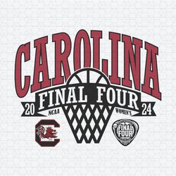 Carolina Final Four 2024 Womens Basketball SVG
