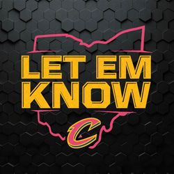 Cleveland Cavaliers Let Em Know SVG