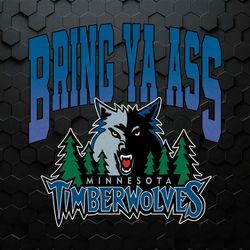 Bring Ya Ass Minnesota Timberwolves SVG V2