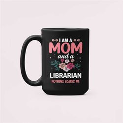 Librarian Gift, Librarian Mom Mug, Gift for Library Mom, Mother's Day Librarian Coffee Cup