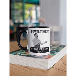 Manly Coffee Mug, Manly Gifts, Overly Manly Man Mug, Bodybuilder Gift, Man's Man Gift, Masculine Dad Gift, Power Tools I