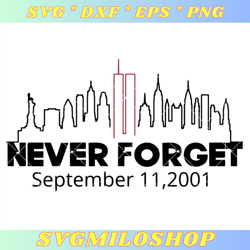 Never Forget September 11th Svg, America Patriotic Svg