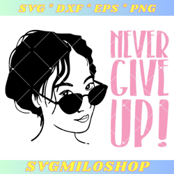 Never Give Up Svg, Woman In Glasses Svg, Pink Ribbon Svg