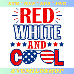 Sunglasses 4th of July Svg, Red White And Cool Svg