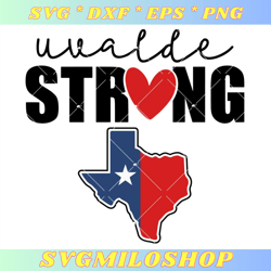 Uvalde Strong Svg, Uvalde Texas Svg, Pray For Texas Svg