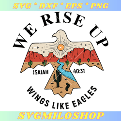 We Rise Up Wings Like Eagles Svg, Bible Verse Svg