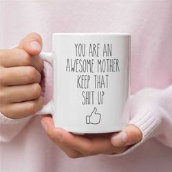 mom mug, funny mothers day gift funny mom mug funny gift for mom mothers day mug from daughter unique mothers day gift m