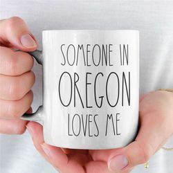 OREGON mug, Long Distance Gift for Boyfriend, Miss You Gifts, Girlfriend Coffee Cup, Someone in Ohio Loves Me, Thinking