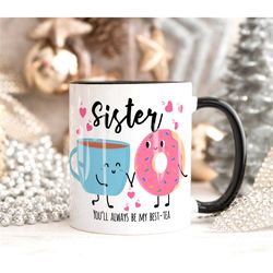 PERSONALISED Sister Bestie Mug Gift, Sister Birthday Day Gift For Her, Mug Gift For Her, Sister Birthday Gift Mug, Chris