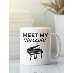 Piano Mug, Piano Player Gift, Funny Piano Therapy Coffee Mug, Gift for Piano Player, Pianist Gift, Gifts for Piano Playe
