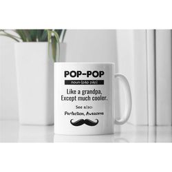 Pop Pop Mug, Pop Pop Gifts, Pop Pop Definition, Like a Regular Grandpa but Much Cooler, Gift for Poppop, Pop-Pop Cup, Fu