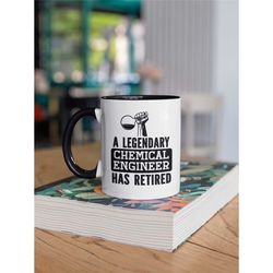 Retired Chemical Engineer Gifts, Chemical Engineer Retirement Mug, A Legendary Chemical Engineer Has Retired, Retired Co