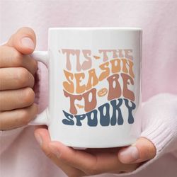 Retro Halloween Coffee Mug, Cute Retro Mug, Tis the season to be Spooky