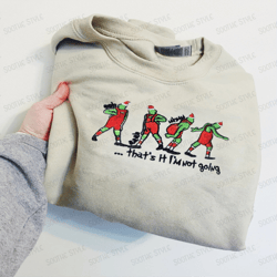 That's It I'm Not Going Christmas Embroidered Sweatshirt Gift For Men And Women