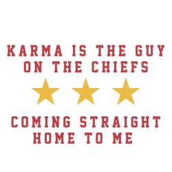 Karma Is The Guy On The Chiefs Taylor Kelce Svg Cricut File