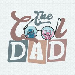 The Cool Dad Disney Lilo And Stitch SVG