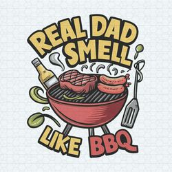 Reel Dad Smell Like BBQ Funny Fathers Day PNG