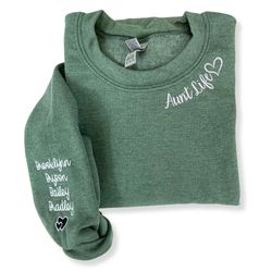 custom embroidered aunt life sweatshirt with children names on sleeve