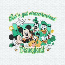 Let's Get Shamrocked Disneyland SVG