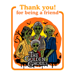 The Gold En Ghou Ls Thank You For Being A Friend PNG File