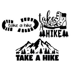Take A Hike SVG Hike SVG Take A Hike Cut File Mountain SVG Hiking