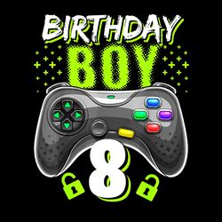 Birthday Boy 8 Video Game Controller Gamer 8th Birthday SVG Level 8 Unlocked SVG